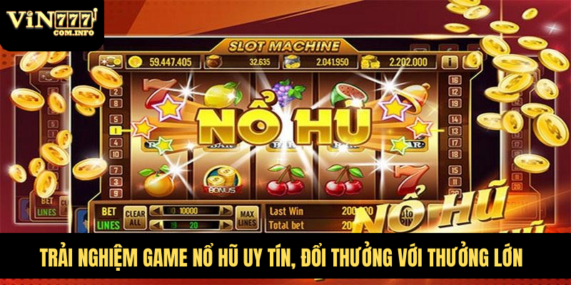 Game Nổ Hũ Uy Tín