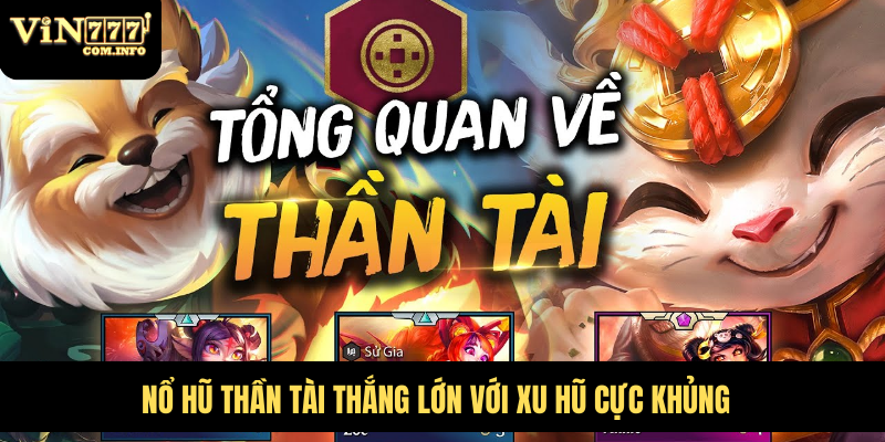 Nổ Hũ Thần Tài thắng lớn với xu hũ cực khủng
